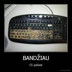 BANDŽIAU - CS pažaist