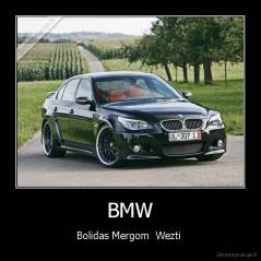BMW - Bolidas Mergom  Wezti 