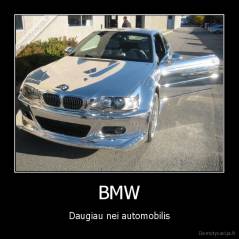 BMW - Daugiau nei automobilis