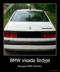 BMW visada širdyje - Naujasis BMW VentoCL