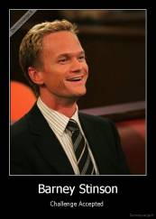 Barney Stinson - Challenge Accepted 