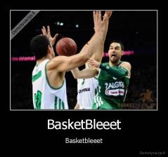 BasketBleeet - Basketbleeet