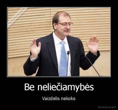 Be neliečiamybės - Vaizdelis nekoks