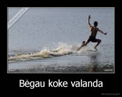 Bėgau koke valanda - 