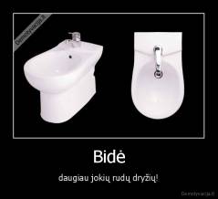 Bidė - daugiau jokių rudų dryžių!