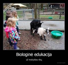 Biologinė edukacija - už mokyklos ribų