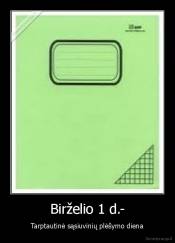 Birželio 1 d.- - Tarptautinė sąsiuvinių plėšymo diena