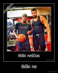Biški ne - 