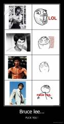 Bruce lee... - FUCK YEA !