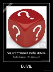 Bulvė. - 