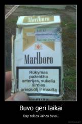 Buvo geri laikai - Kaip tokios kainos buvo..