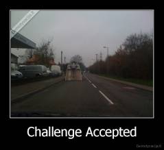Challenge Accepted - 