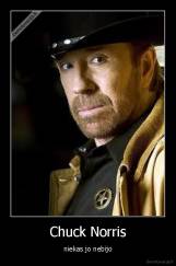 Chuck Norris - niekas jo nebijo