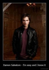 Damon Salvatore - I'm sexy and I know it - 