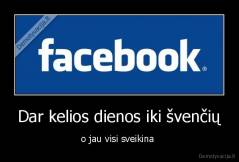 Dar kelios dienos iki švenčių - o jau visi sveikina 