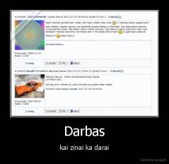 Darbas - kai zinai ka darai