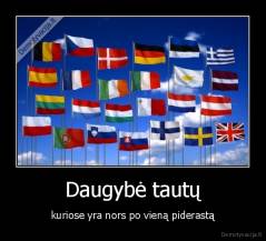 Daugybė tautų - kuriose yra nors po vieną piderastą