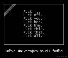 Dažniausiai vartojami paudliu žodžiai - 