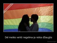 Dėl meilės verkti negalima-ja reikia džiaugtis - 