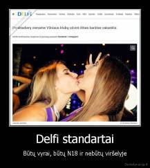 Delfi standartai - Būtų vyrai, būtų N18 ir nebūtų viršelyje