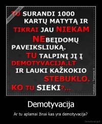 Demotyvacija - Ar tu aplamai žinai kas yra demotyvacija?