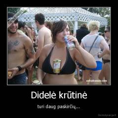 Didelė krūtinė - turi daug paskirčių...