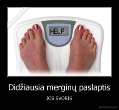 Didžiausia merginų paslaptis - JOS SVORIS