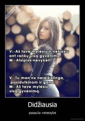 Didžiausia - pasaulio neteisybė