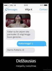 Didžiausias - mergaičių nusivylimas