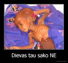Dievas tau sako NE - 