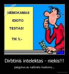Dirbtinis intelektas  - - niekis, palyginus su natūraliu kvailumu