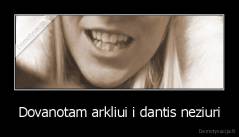 Dovanotam arkliui i dantis neziuri - 
