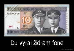 Du vyrai židram fone - 