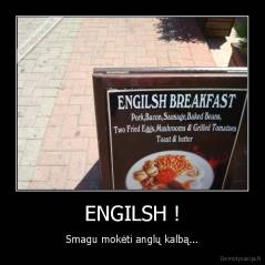 ENGILSH ! - Smagu mokėti anglų kalbą...