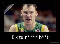 Eik tu n**** b**t - 