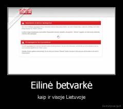 Eilinė betvarkė - kaip ir visoje Lietuvoje