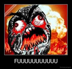 FUUUUUUUUUUU - 