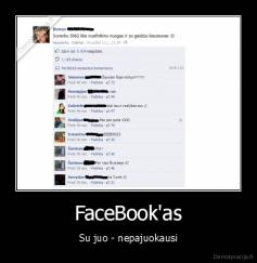 FaceBook'as - Su juo - nepajuokausi