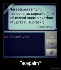 Facepalm* - 