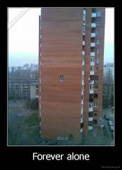 Forever alone - 