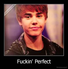 Fuckin' Perfect - 