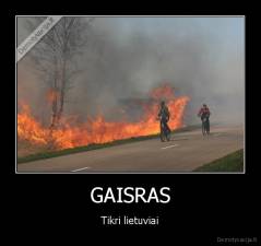 GAISRAS - Tikri lietuviai