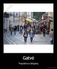 Gatvė - Praplatinus šaligatvį