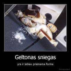 Geltonas sniegas - yra ir labiau prieinama forma