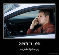 Gera turėti - negeriantį draugą