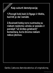 Gerbiu Lietuvos demotyvatorius už originalumą - 