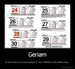 Geriam - tik tomis dienomis, kurios prasideda "Š" raide: šeštadienis, šekmadienis, šiaip.