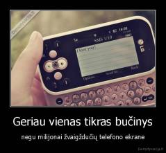 Geriau vienas tikras bučinys - negu milijonai žvaigždučių telefono ekrane