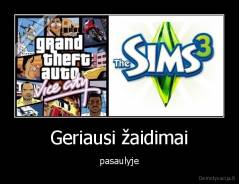 Geriausi žaidimai - pasaulyje
