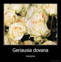 Geriausia dovana - merginai